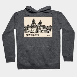 Mexico City - Mexico Hoodie